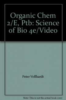 9780716726647-0716726645-Organic Chem 2/E, Ptb: Science of Bio 4e/Video