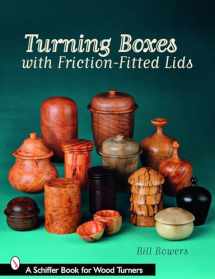 9780764330278-0764330276-Turning Boxes with Friction-Fitted Lids (Schiffer Book for Woodturners)