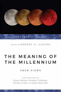 9780877847946-0877847940-The Meaning of the Millennium: Four Views