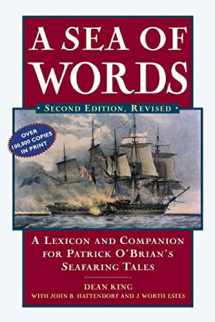 9780805066159-0805066152-A Sea of Words, Third Edition: A Lexicon and Companion to the Complete Seafaring Tales of Patrick O'Brian