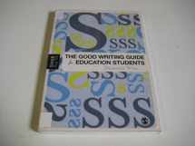 9781412919845-1412919843-The Good Writing Guide for Education Students (SAGE Study Skills Series)