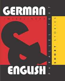9781952161032-1952161037-German Short Stories: Dual Language German-English, Interlinear & Parallel Text