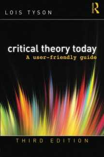9780415506755-0415506751-Critical Theory Today: A User-Friendly Guide
