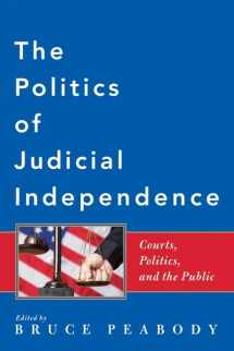 9780801897726-0801897726-The Politics of Judicial Independence: Courts, Politics, and the Public