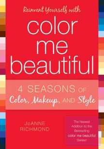 9781589792883-1589792882-Reinvent Yourself with Color Me Beautiful: Four Seasons of Color, Makeup, and Style