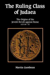 9780521447829-0521447828-The Ruling Class of Judaea: The Origins of the Jewish Revolt against Rome, A.D. 66-70