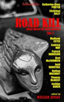 9781953905406-1953905404-Road Kill: Texas Horror by Texas Writers Volume 7
