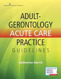 9780826170040-0826170048-Adult-Gerontology Acute Care Practice Guidelines – Quick-Reference Gerontology Book for Nurse Practitioners, Includes over 90 Common Conditions, ACNP Review with eBook Access Included