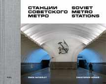 9780995745568-0995745560-Soviet Metro Stations