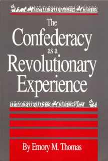 9780872497801-0872497801-The Confederacy as a Revolutionary Experience (Southern Classics)