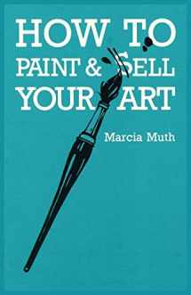 9780865340190-0865340196-How To Paint & Sell Your Art