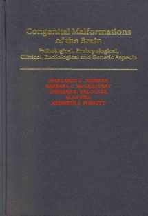 9780195062458-0195062450-Congenital Malformations of the Brain: Pathologic, Embryologic, Clinical, Radiologic and Genetic Aspects