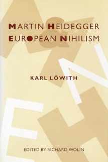9780231084079-0231084072-Martin Heidegger and European Nihilism