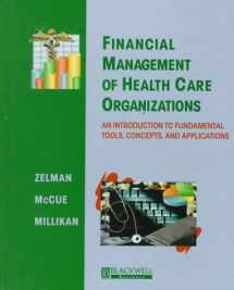 9781557867094-1557867097-Financial Management of Health Care Organizations:An Introduction to Fundamental Tools, Concepts, and Applications (1st Edition)