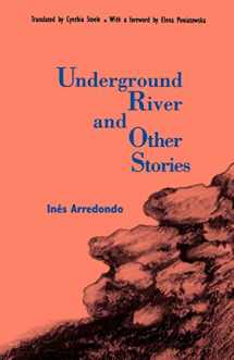 9780803259270-0803259271-Underground River and Other Stories (Latin American Women Writers)