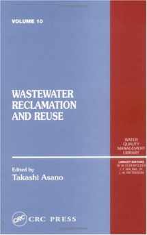 9781566766203-1566766206-Wastewater Reclamation and Reuse: Water Quality Management Library, Volume X (Water Quality Management Library, 10)