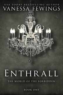 9780989478496-0989478491-Enthrall: Book 1 (Enthrall Sessions)
