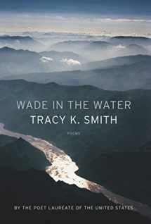 9781555978365-1555978363-Wade in the Water: Poems