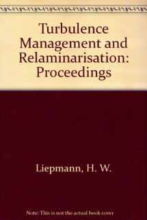 9780387185743-0387185747-Turbulence Management and Relaminarisation: Proceedings of the Iutam Symposium, Bangalore, India, 1987