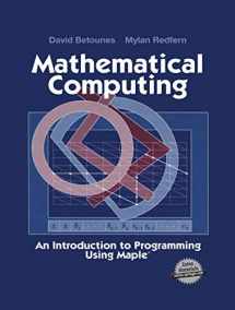 9780387953311-0387953310-Mathematical Computing: An Introduction to Programming Using Maple®