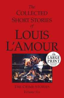 9780739328033-0739328034-The Collected Short Stories of Louis L'Amour, Vol. 6: The Crime Stories
