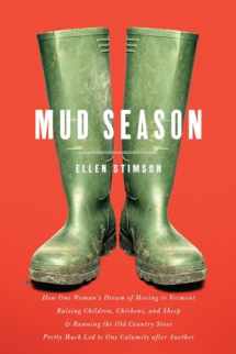 9781581572049-1581572042-Mud Season: How One Woman's Dream of Moving to Vermont, Raising Children, Chickens and Sheep, and Running the Old Country Store Pretty Much Led to One Calamity After Another