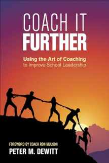 9781506399492-1506399495-Coach It Further: Using the Art of Coaching to Improve School Leadership
