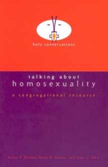 9780829816136-0829816135-Talking About Homosexuality: A Congregational Resource (Holy Conversations)
