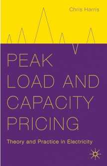 9781137384812-1137384816-Peak Load and Capacity Pricing: Theory and Practice in Electricity