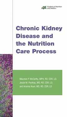 9780880914796-0880914793-Chronic Kidney Disease and the Nutrition Care Process