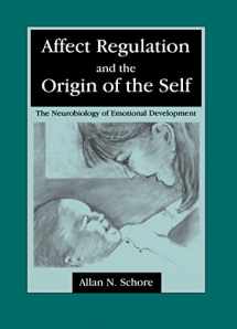 9780805813968-0805813969-Affect Regulation and the Origin of the Self: The Neurobiology of Emotional Development
