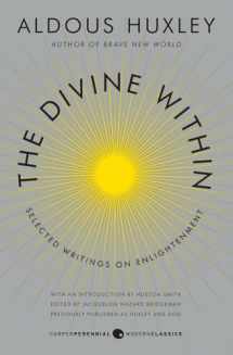 9780062236814-0062236814-The Divine Within: Selected Writings on Enlightenment