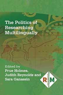 9781800410145-180041014X-The Politics of Researching Multilingually (Researching Multilingually, 6)