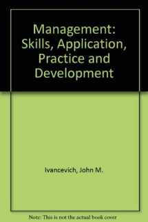 9781592601875-1592601871-Management: Skills, Application, Practice and Development