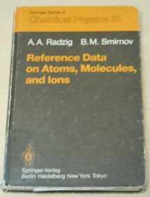 9780387124155-0387124152-Reference Data on Atoms, Molecules and Ions (Springer Series in Chemical Physics)