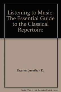 9780413453310-0413453316-Listening to Music: The Essential Guide to the Classical Repertoire