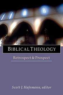 9780830826841-083082684X-Biblical Theology: Retrospect Prospect (Wheaton Theology Conference Series)