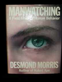 9780810913103-0810913100-Manwatching: A Field Guide to Human Behavior