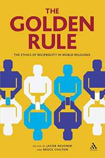 9781847062963-1847062962-The Golden Rule: The Ethics of Reciprocity in World Religions