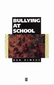 9780631192398-0631192395-Bullying at School: What We Know and What We Can Do (Understanding Children's Worlds)