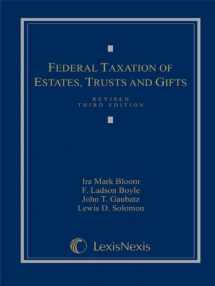 9780820561110-0820561118-Federal Taxation of Estates, Trusts and Gifts: Cases, Problems and Materials