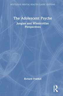 9781032114347-1032114347-The Adolescent Psyche (Routledge Mental Health Classic Editions)
