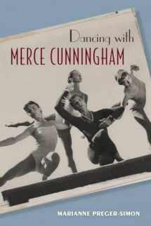 9780813064857-0813064856-Dancing with Merce Cunningham