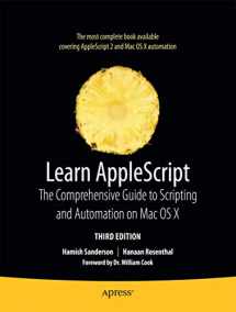 9781430223610-1430223618-Learn AppleScript: The Comprehensive Guide to Scripting and Automation on Mac OS X (Learn (Apress))