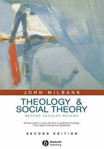 9781405136846-1405136847-Theology and Social Theory: Beyond Secular Reason