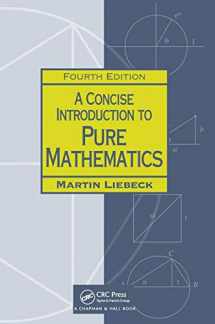 9781498722926-149872292X-A Concise Introduction to Pure Mathematics, Fourth Edition (Chapman Hall/Crc Mathematics)