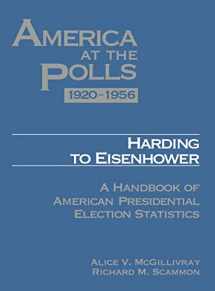 9781568020587-1568020589-America at the Polls 1920-1956: Harding to Eisenhower―A Handbook of American Presidential Election Statistics