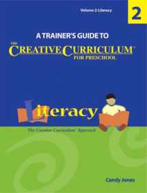 9781879537842-1879537842-A Trainer's Guide to The Creative Curriculum for Preschool: Literacy