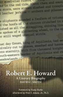 9781683900979-1683900979-Robert E. Howard: A Literary Biography