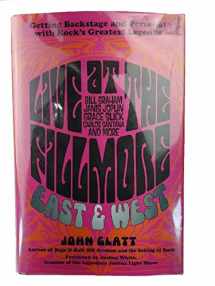 9780762788651-0762788658-Live at the Fillmore East and West: Getting Backstage and Personal with Rock's Greatest Legends